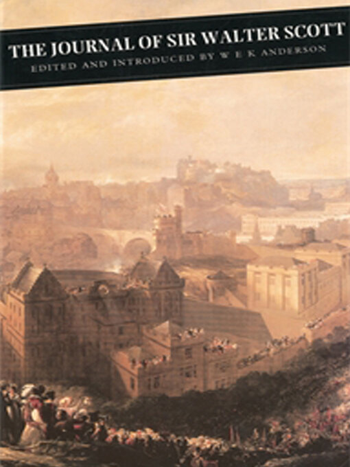 Title details for The Journal of Sir Walter Scott by Walter Scott - Available